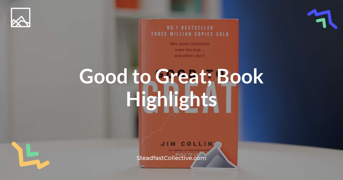 Good to great book highlights steadfast collective