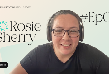 Digital Community Leaders - Rosie Sherry