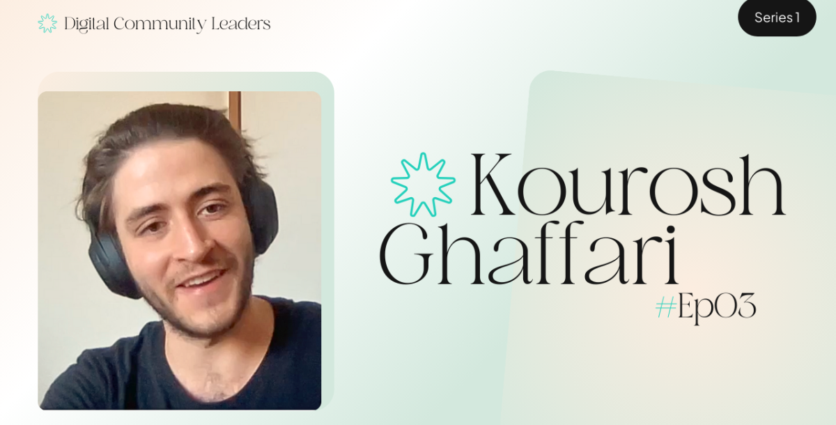Digital Community Leaders - Kourosh Ghaffari